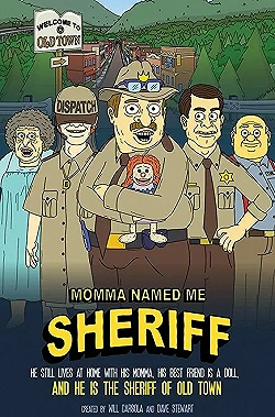 Постер Мама назвала меня Шерифом (2019)