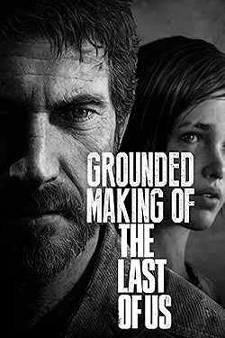 Постер Создание игры «The Last of Us» (2013)
