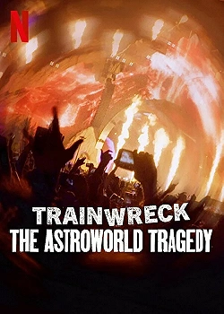 Постер Полный провал: Трагедия на фестивале Astroworld (2025)